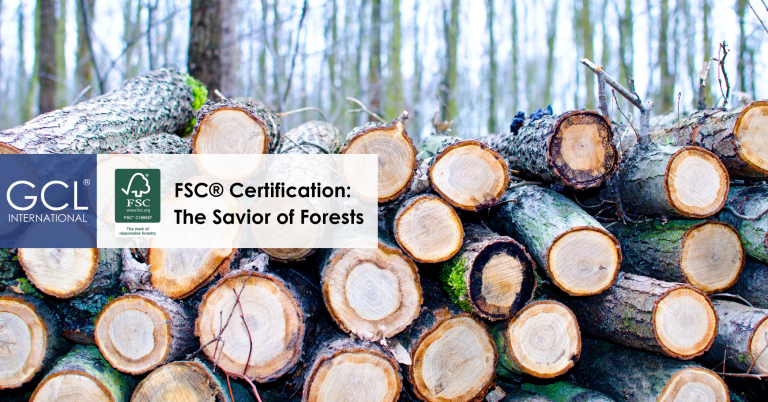 FSC® Certification: The Savior of Forests